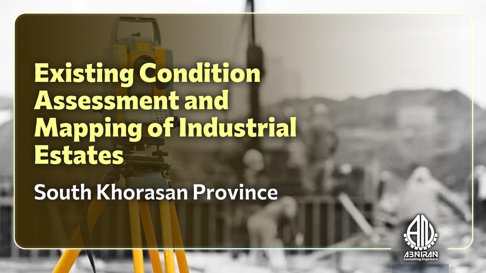 Mapping the current situation of the towns and industrial areas of South Khorasan province