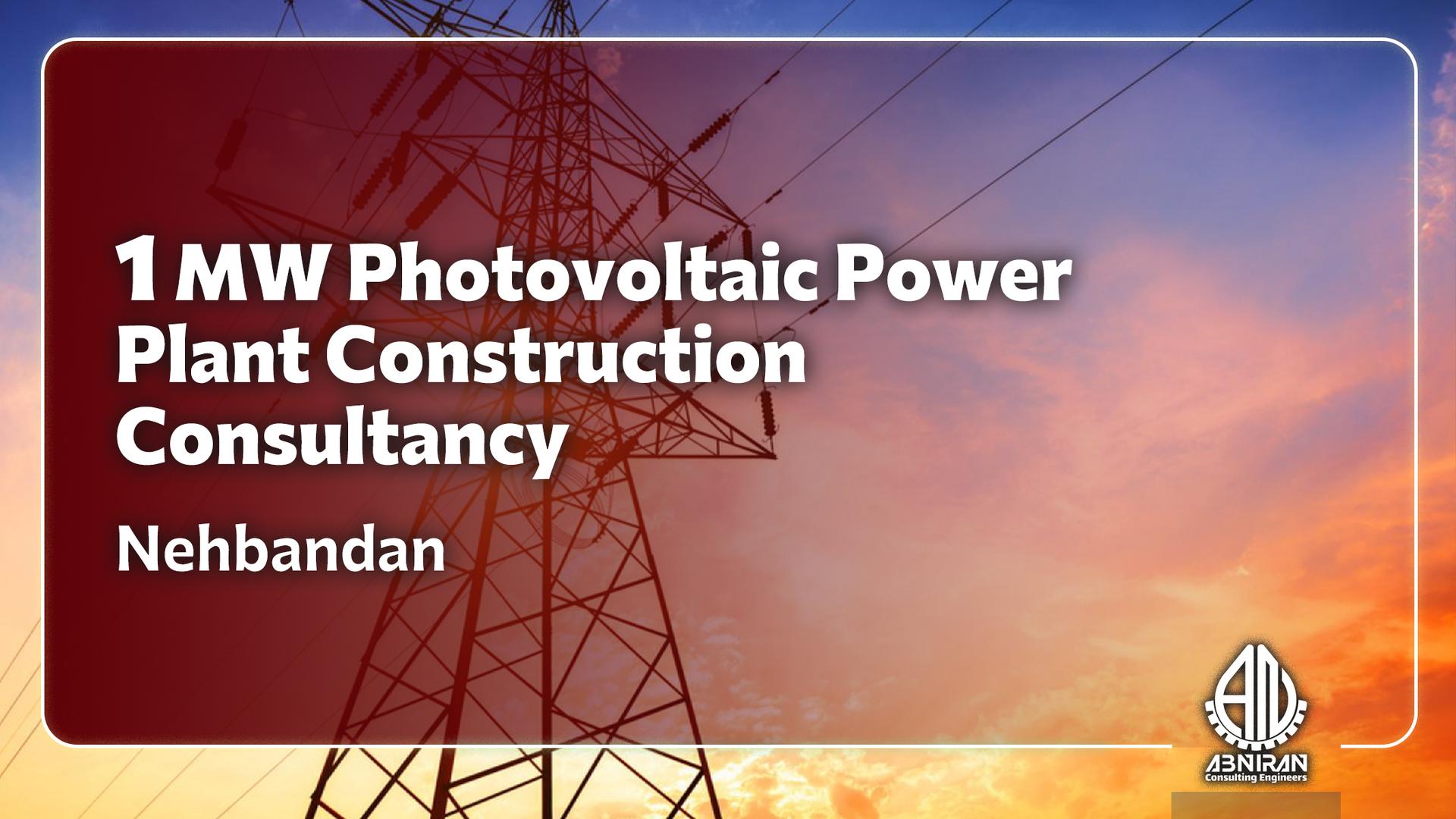  Consulting Services for the Construction of a 1-Megawatt Photovoltaic Power Plant