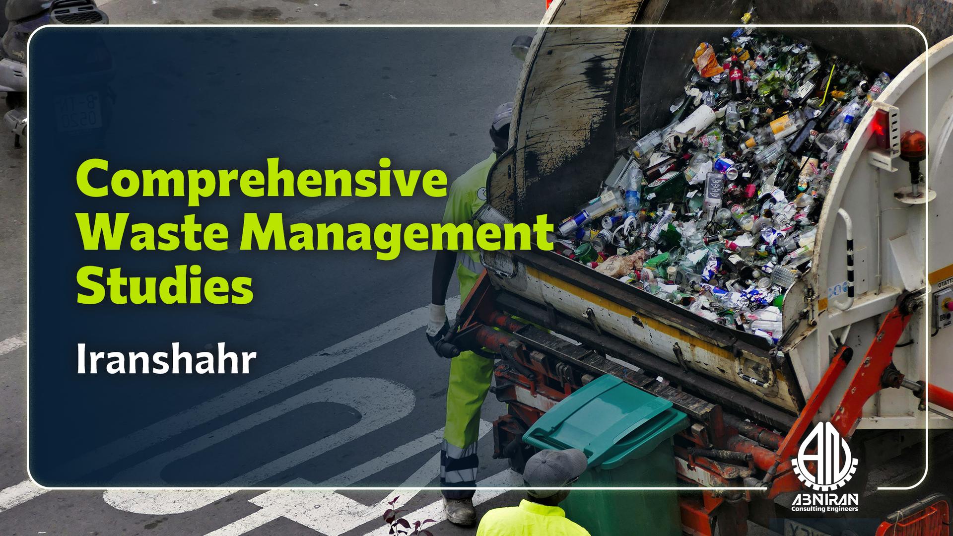 Comprehensive Waste Management Studies